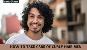 how to take care of curly hair men