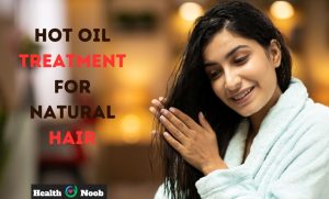 hot oil treatment for natural hair
